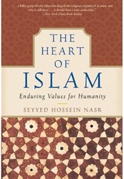 The Heart of Islam (Seyyed Hossein Nasr)