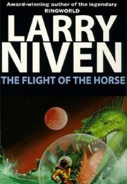 The Flight of the Horse (Larry Niven)