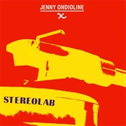 Jenny Ondioline ... Stereolab