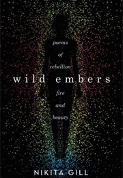 Wild Embers (Nikita Gill)