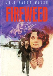 Fireweed (Jill Paton Walsh)