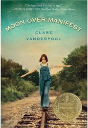 Moon Over Manifest (Clare Vanderpool)