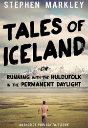 Tales of Iceland (Stephen Markley)