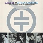 Take That - A Million Love Songs