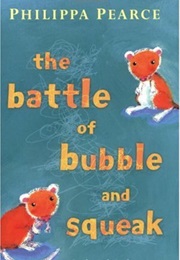 The Battle of Bubble and Squeak (Philippa Pearce)
