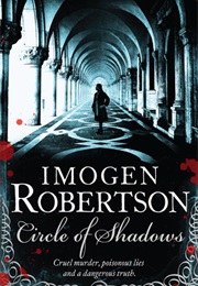 Circle of Shadows (Imogen Robertson)