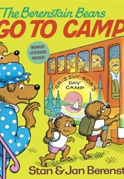 The Berenstain Bears Go to Camp (Stan and Jan Berenstain)