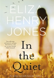 In the Quiet (Eliza Henry-Jones)