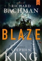 Blaze (Stephen King as Richard Bachman)