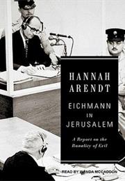 The Banality of Evil by Hannah Arendt