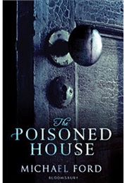 The Poisoned House (Michael Ford)