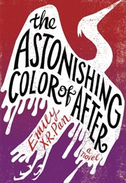 The Astonishing Color of After (Emly X. R. Pan)