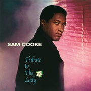 Sam Cooke - Tribute to the Lady