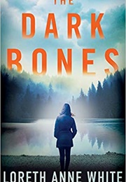 The Dark Bones (Loreth Anne White)