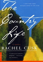 The Country Life (Rachel Cusk)