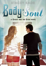 Body and Soul (Stacey Kade)