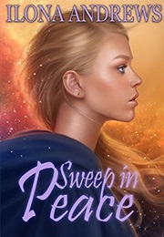 Sweep in Peace (Ilona Andrews)
