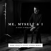 Me Myself &amp; I (Marc Stout &amp; Scott Svejda Remix)