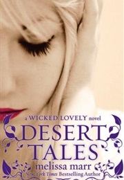 Desert Tales: A Wicked Lovely Companion Novel (Melissa Marr)