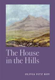 The House in the Hills (Olivia Fitzroy)