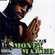 Money Maker - Ludacris Ft. Pharrell
