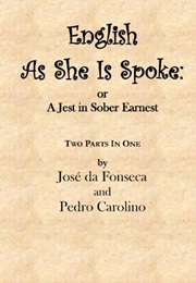 English as She Is Spoke (Pedro Carolino)