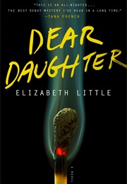 Dear Daughter (Elizabeth Little)