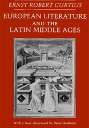 European Literature and the Latin Middle Ages (Ernst Robert Curtius)