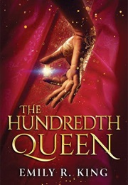 The Hundredth Queen (Emily R. King)