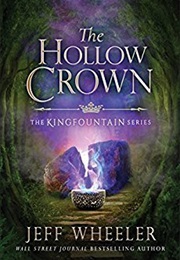 The Hollow Crown (Kingfountain, #4) (Jeff Wheeler)