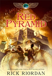 The Kane Chronicles: The Red Pyramid (Rick Riordan)