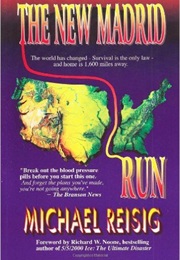 The New Madrid Run (Michael Reisig)