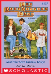 Mind Your Own Business, Kristy (Ann M. Martin)