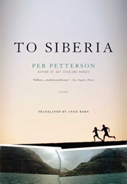 To Siberia (Per Petterson)