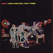 Ozma - Rock and Roll Part Three