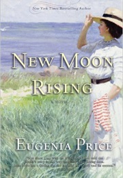 New Moon Rising (Eugenia Price)