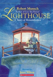 Lighthouse: A Story of Remembrance (Robert Munsch)