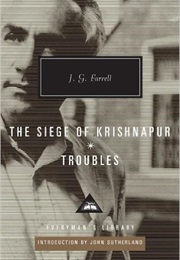 The Siege of Krishnapur; Troubles (J. G. Farrell)