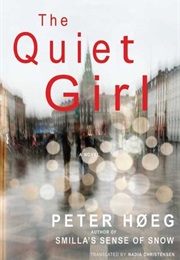 The Quiet Girl (Peter Hoeg)