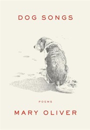 Dog Songs (Mary Oliver)
