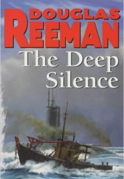 The Deep Silence (Douglas Reeman)