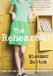 The Rehearsal (Eleanor Catton)