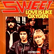 Love Is Like Oxygen - Sweet
