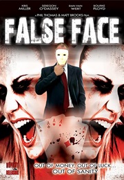 False Face (2009)