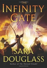 The Infinity Gate (Sara Douglass)