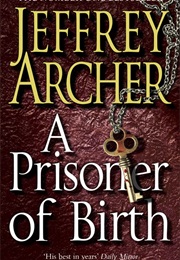 A Prisoner of Birth (Jeffrey Archer)