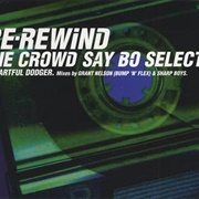 Re Rewind (The Crowd Say Bo Selecta) - Artful Dodger Featuring Craig David