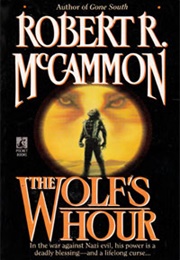 The Wolf&#39;s Hour (Robert R. McCammon)