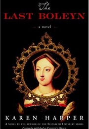 The Last Boleyn (Karen Harper)
