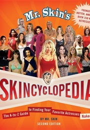 Mr. Skin&#39;s Skincyclopedia (Mr. Skin)
